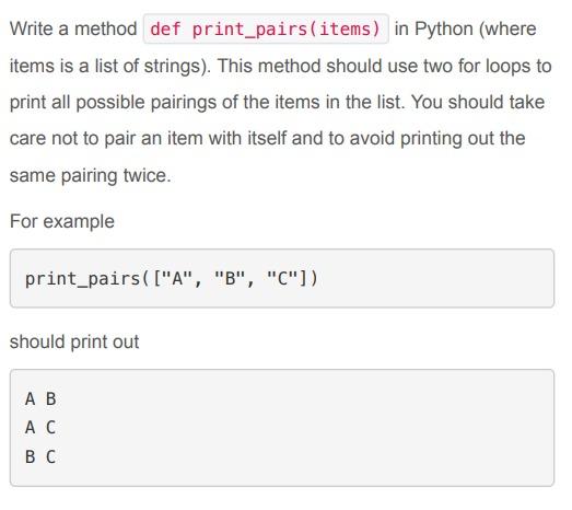 Solved Write a method def print_pairs(items) in Python | Chegg.com