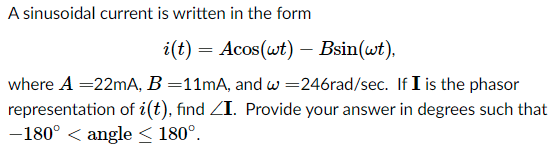 Solved A sinusoidal current is written in the form = i(t) = | Chegg.com