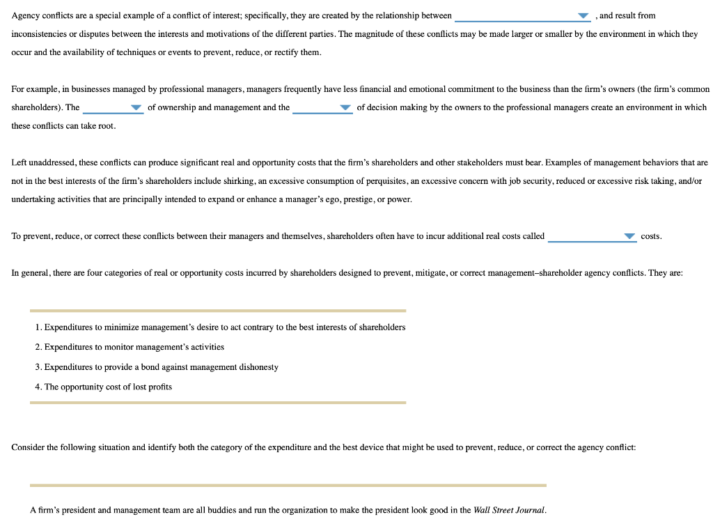 Solved Agency conflicts are a special example of a conflict