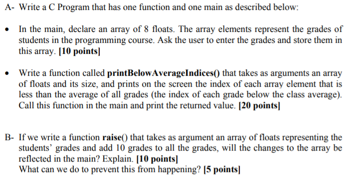 Solved A- Write a C Program that has one function and one | Chegg.com