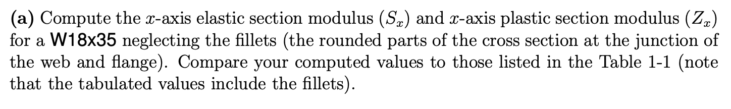 Solved A (a) Compute The X-axis Elastic Section Modulus (sx) 