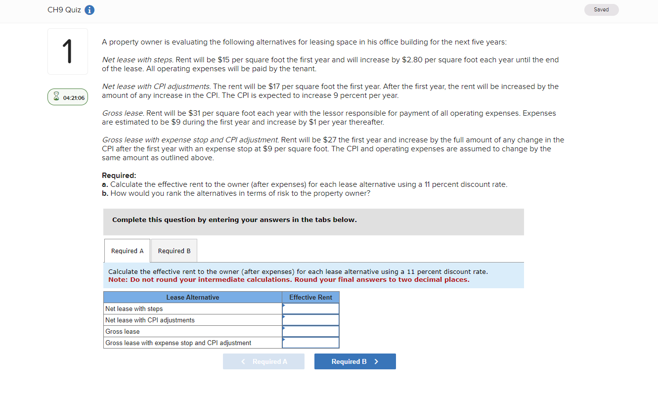 Solved A property owner is evaluating the following