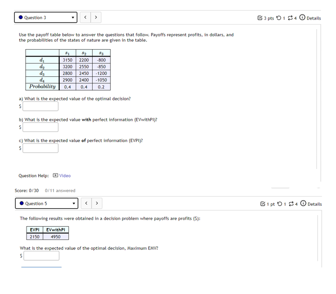 Solved Question 3 3 pts 14 Details Use the payoff table | Chegg.com