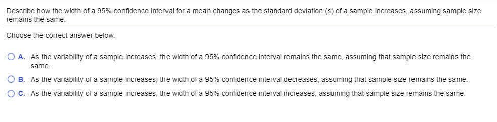 Solved Describe how the width of a 95% confidence interval | Chegg.com