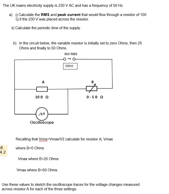 Solved The UK mains electricity supply is 230VAC and has a | Chegg.com