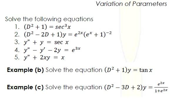 Solved Variation Of Parameters Solve The Following Equations Chegg Com