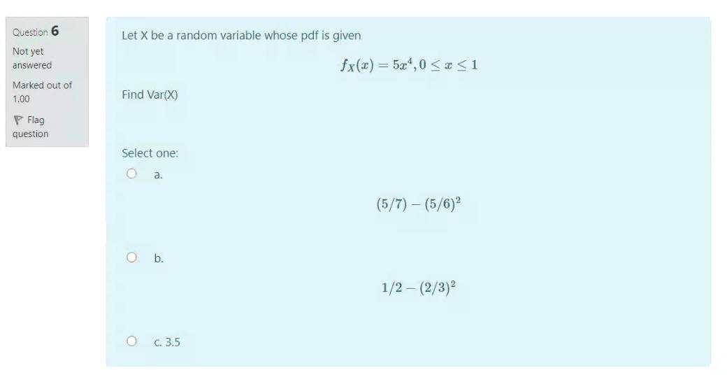 Solved Question 6 Let X be a random variable whose pdf is | Chegg.com