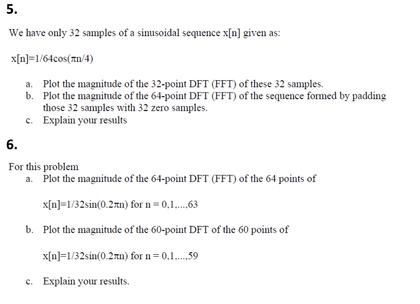 Zero Sample Solved We have only 32 samples of a sinusoidal sequence | Chegg.com
