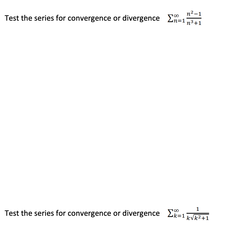 Solved n2-1 Test the series for convergence or divergence | Chegg.com