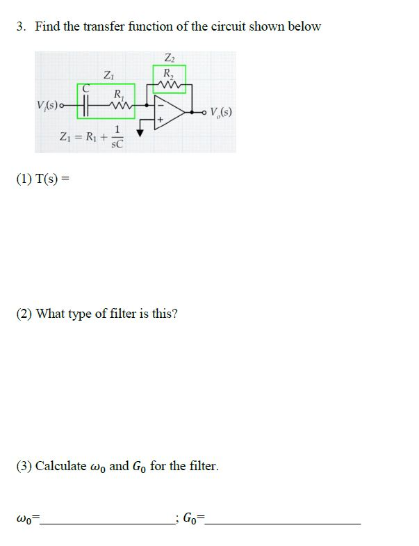 Solved 3. Find the transfer function of the circuit shown | Chegg.com