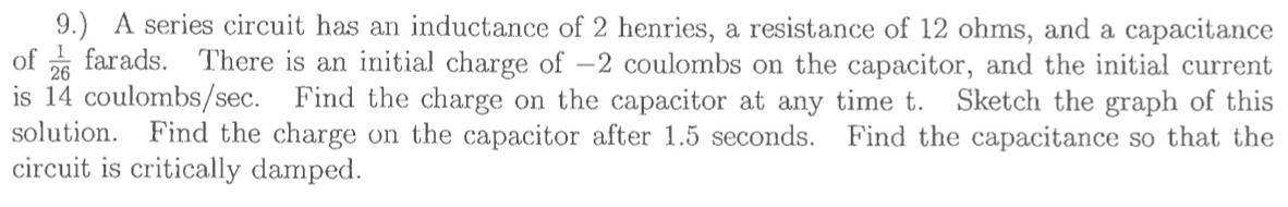 Solved 9.) A series circuit has an inductance of 2 henries, | Chegg.com