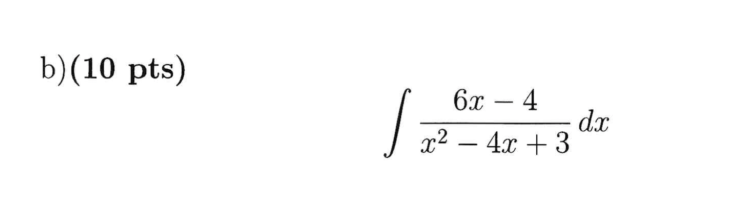 Solved B) (10pts) ∫x2−4x+36x−4dx | Chegg.com