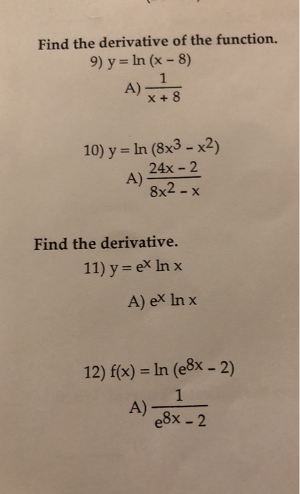 Solved Find The Derivative Of The Function 9 Y Ln X 8 A X