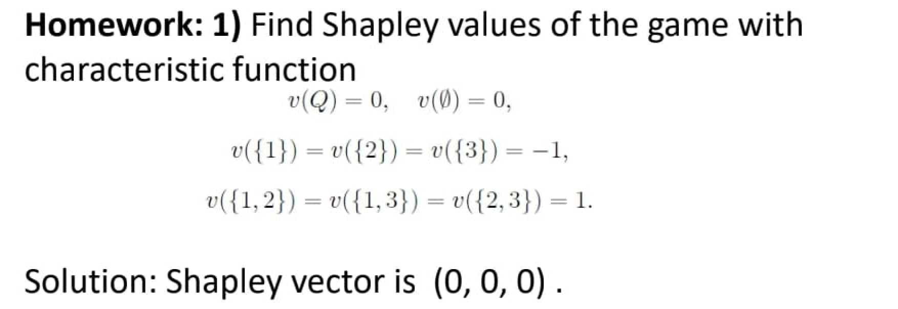 Homework: 1) Find Shapley values of the game with | Chegg.com