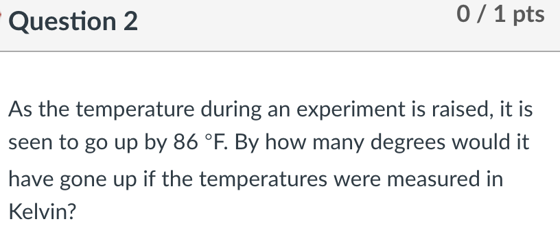 Solved Question 2 0 1 pts As the temperature during an | Chegg.com