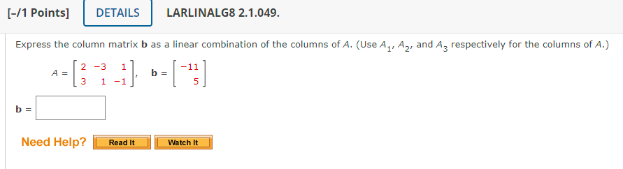 Solved Express The Column Matrix B As A Linear Combination | Chegg.com