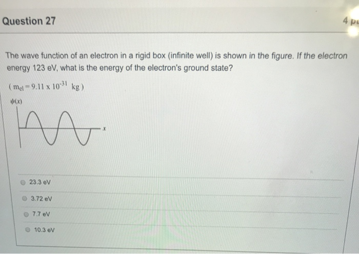 Solved Question 27 The wave function of an electron in a | Chegg.com