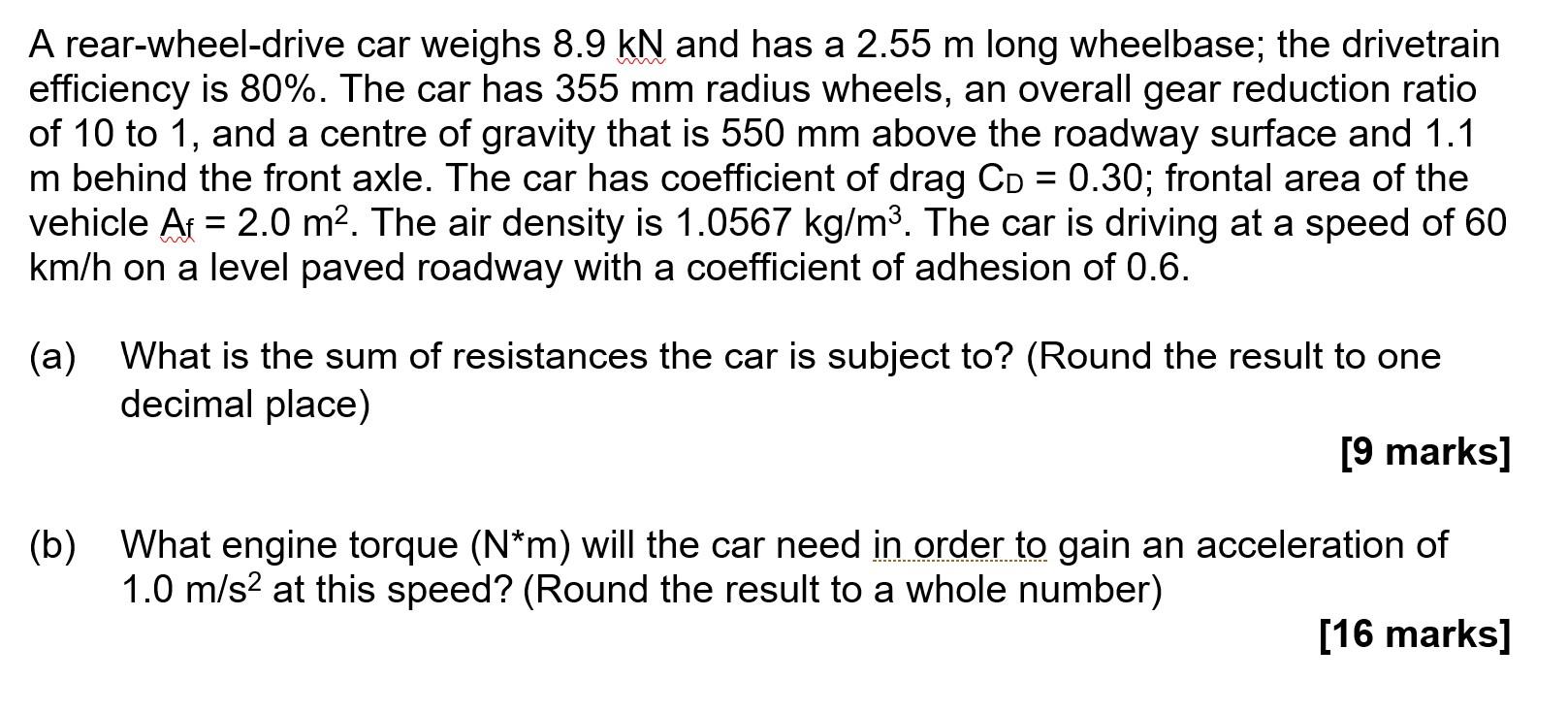 solved-a-rear-wheel-drive-car-weighs-8-9-kn-and-has-a-2-55-m-chegg