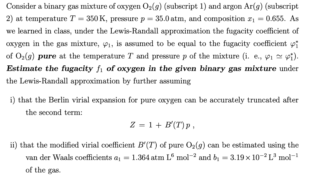 Consider A Binary Gas Mixture Of Oxygen O 2 G S Chegg Com