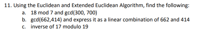 Solved 11. Using the Euclidean and Extended Euclidean | Chegg.com