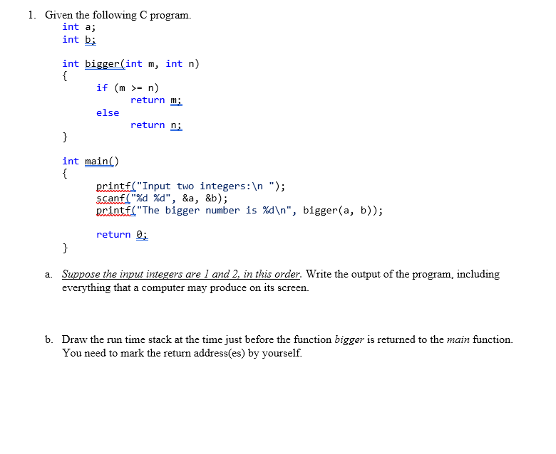 Solved Given the following C program. int a; int b; int | Chegg.com image.