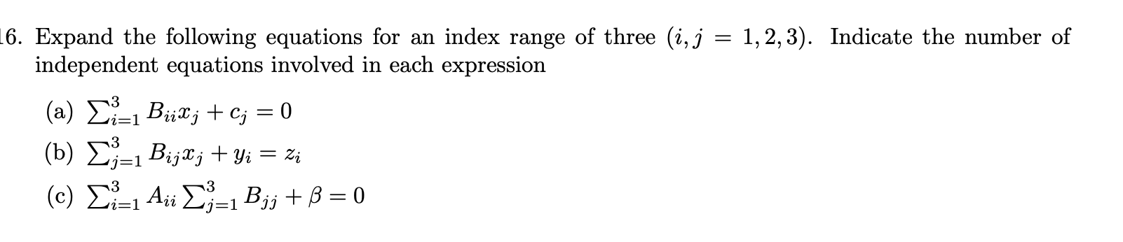 Solved 16. Expand The Following Equations For An Index Range 