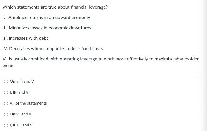 Solved Which Statements Are True About Financial Leverage? | Chegg.com