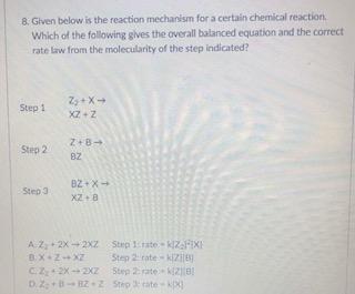 Solved 8. Given below is the reaction mechanism for a | Chegg.com