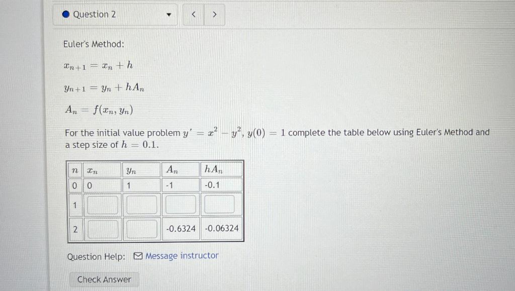 Solved Question 2 Euler's Method: In+1 = In th Yn+1 Yn+hAn | Chegg.com