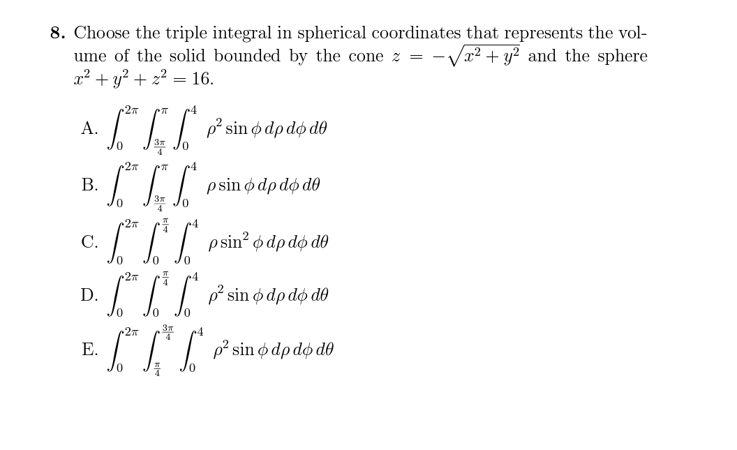 Solved Choose the triple integral in spherical coordinates | Chegg.com