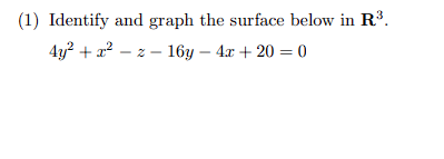 Solved 1) Identify and graph the surface below in R3. | Chegg.com