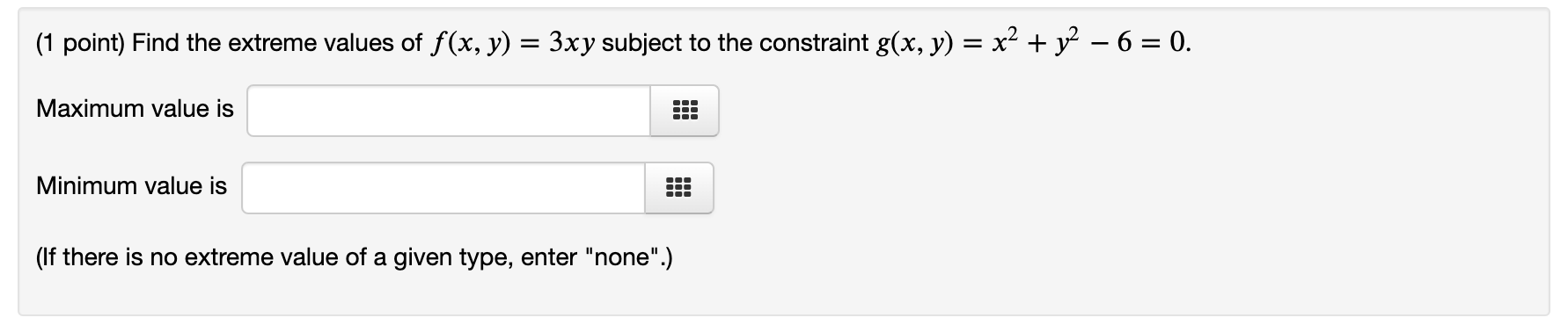 Solved 1 Point Find The Extreme Values Of F X Y 3xy