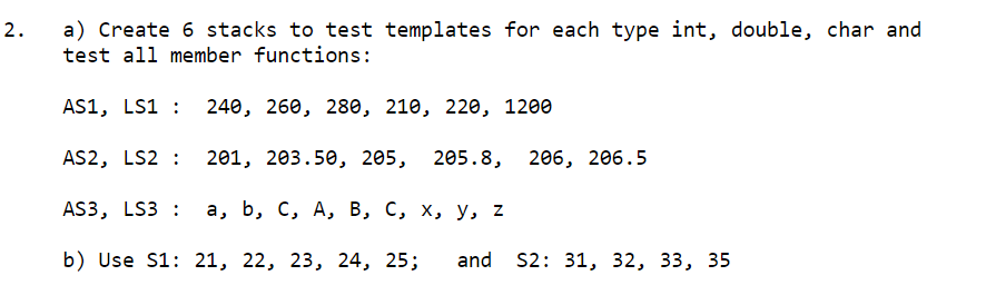 Method 9 Stack Test 2. a) Create 6 stacks to test templates for each type | Chegg.com