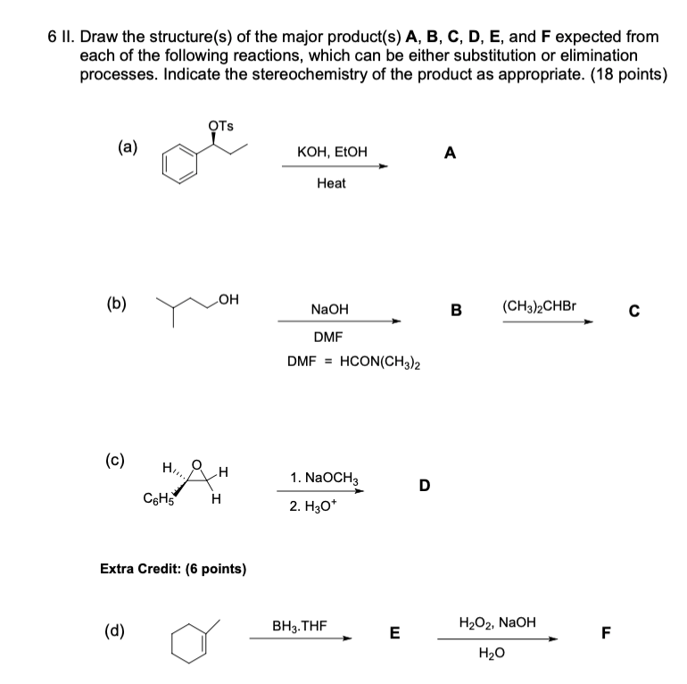 Solved 6 II. Draw the structure(s) of the major product(s) | Chegg.com