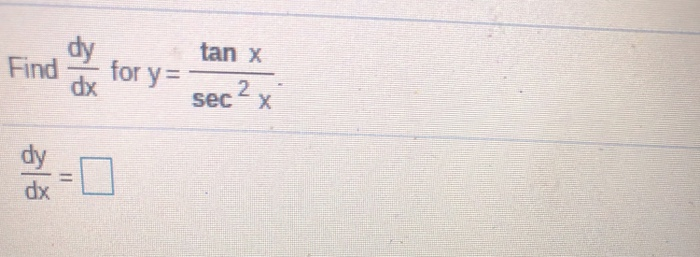 Solved dy tan x sec x dy dx | Chegg.com