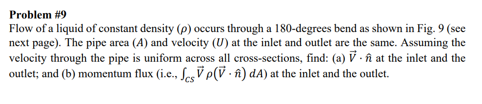 Solved Problem \#9 Flow of a liquid of constant density (ρ) | Chegg.com