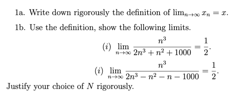 Solved 1a. Write down rigorously the definition of | Chegg.com