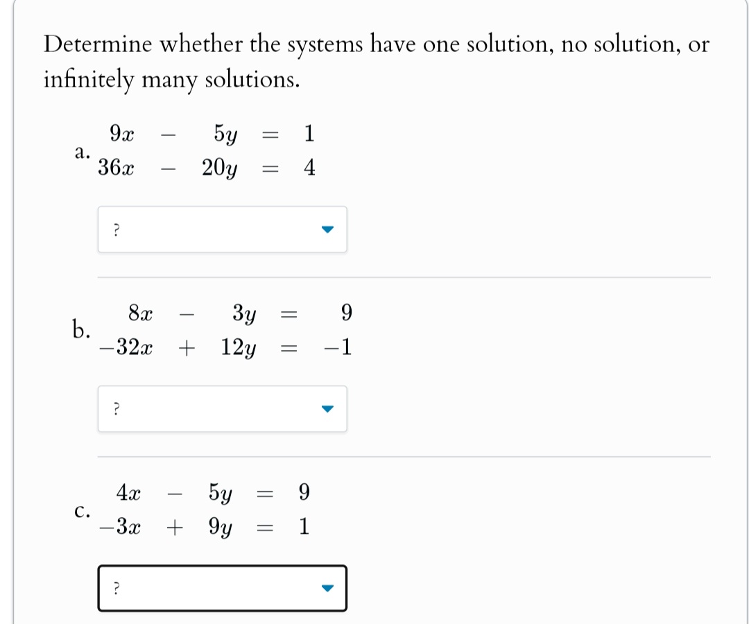 Solved Determine Whether The Systems Have One Solution No Chegg Solved Determine Whether The Systems Have One Solution No Chegg