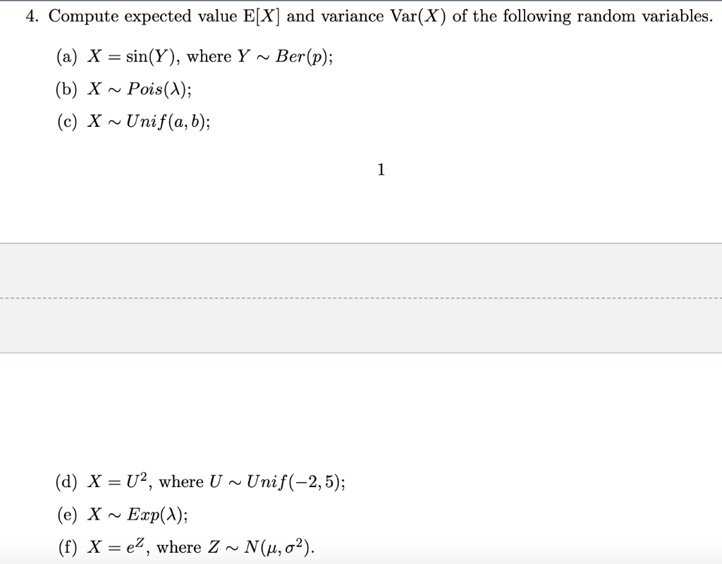 Solved 4. Compute Expected Value E[X] And Variance Var(X) Of | Chegg.com