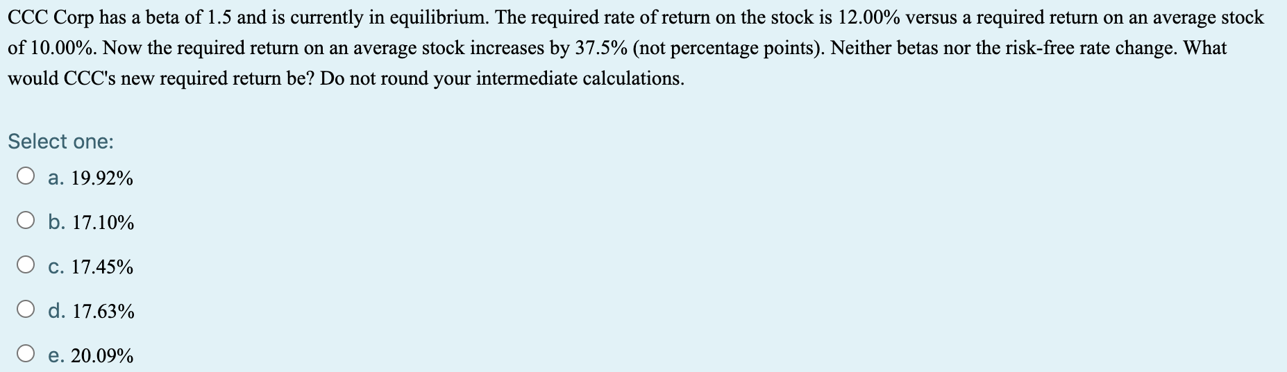 Solved CCC Corp has a beta of 1.5 and is currently in