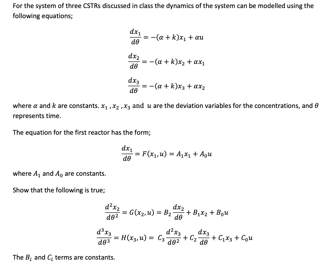 Solved For the system of three CSTRs discussed in class the | Chegg.com