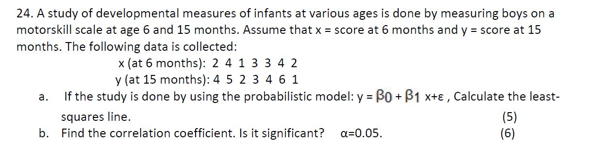 Solved 24. A study of developmental measures of infants at | Chegg.com