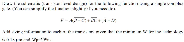 Solved Draw the schematic (transistor level design) for the | Chegg.com