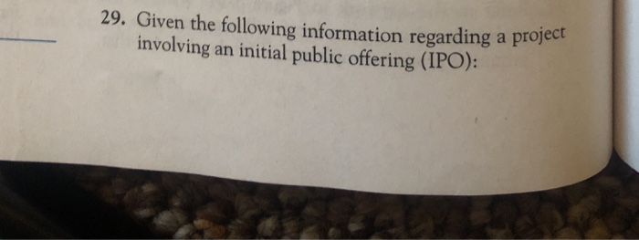 Solved 29. Given the following information regarding a | Chegg.com