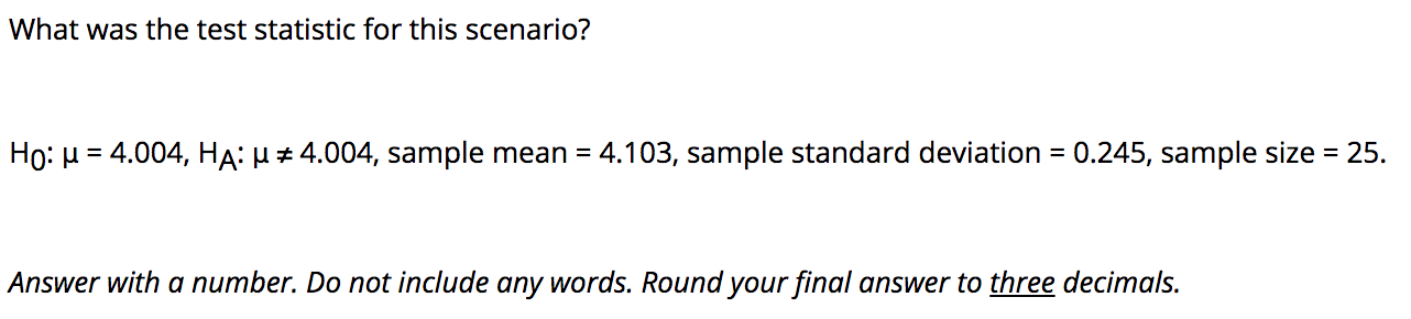 Solved What was the test statistic for this scenario? Ho: u | Chegg.com