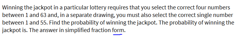 solved-winning-the-jackpot-in-a-particular-lottery-requires-chegg