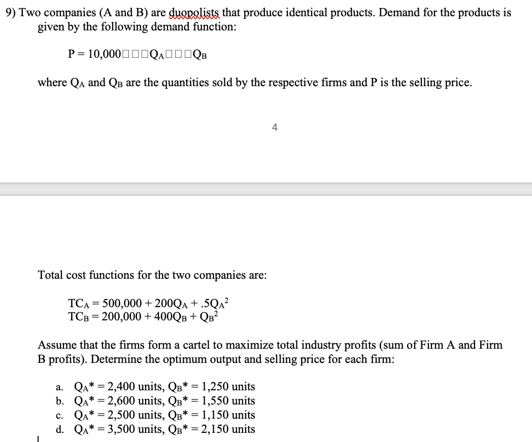 Solved 9) Two Companies (A And B) Are Dugrglists That | Chegg.com