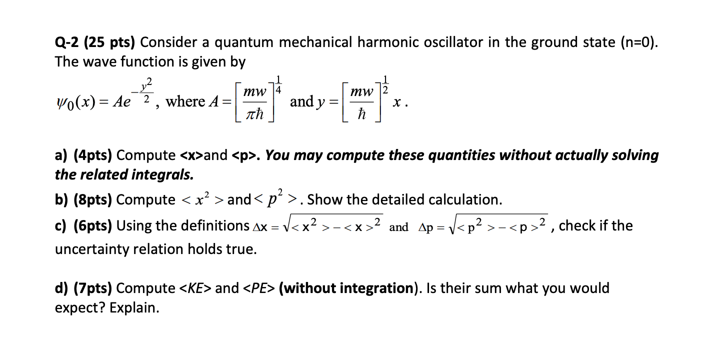 Solved Q-2 (25 pts) Consider a quantum mechanical harmonic | Chegg.com