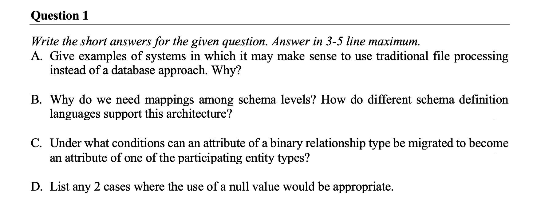 Why Do We Need Mappings Between The Different Schema Levels Solved Question 1 Write the short answers for the given | Chegg.com