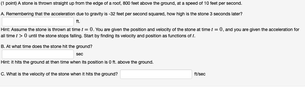 Solved (1 point) A stone is thrown straight up from the edge | Chegg.com
